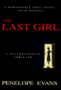 The Last Girl: A Psychological Thriller