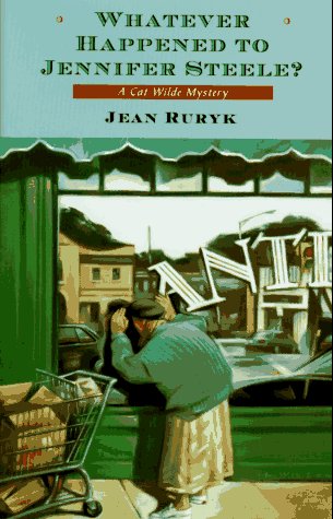 cover image Whatever Happened to Jennifer Steele?: A Cat Wilde Mystery