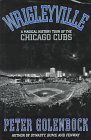 cover image Wrigleyville: A Magical History Tour of the Chicago Cubs