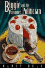 cover image Biggie and the Poisoned Politician: A Mystery