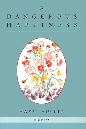 cover image Dangerous Happiness