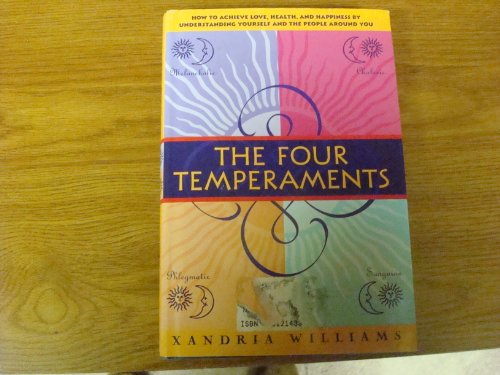 cover image The Four Temperments: How to Achieve Love, Health, and Happiness by Understanding Yourself and the People Around You