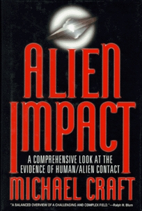 Alien Impact: A Comprehensive Look at the Evidence of Human-Alien Contact