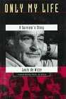 cover image Only My Life: A Survivor's Story of the Holocaust
