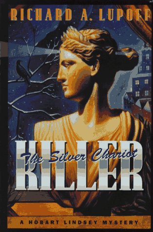 cover image The Silver Chariot Killer: A Hobart Lindsey Mystery