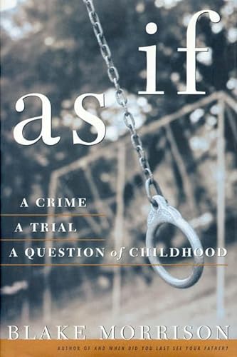 cover image As If: A Crime, a Trial, a Question of Childhood