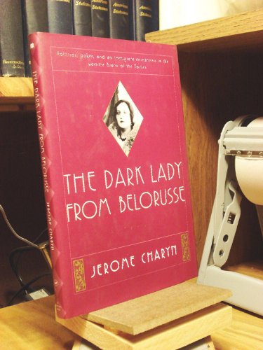 cover image The Dark Lady from Belorusse: A Memoir