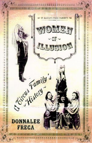cover image WOMEN OF ILLUSION: A Circus Family's Story
