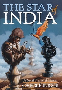 The Star of India: A Novel of Sherlock Holmes