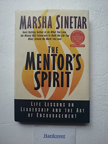 cover image The Mentor's Spirit: Life Lessons on Leadership and the Art of Encouragement