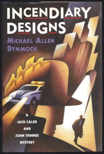 cover image Incendiary Designs: A Jack Caleb and John Thinnes Mystery
