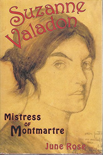 cover image Suzanne Valadon: The Mistress of Montmartre