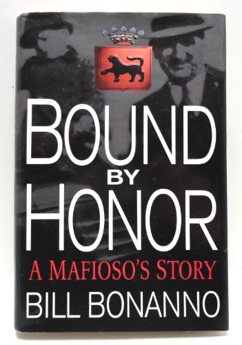 cover image Bound by Honor: A Mafioso's Story