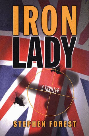 cover image Iron Lady: A Biographical Thriller