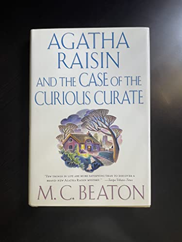 cover image Agatha Raisin and the Case of the Curious Curate