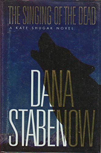 cover image THE SINGING OF THE DEAD: A Kate Shugak Novel