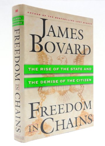 cover image Freedom in Chains: The Rise of the State and the Demise of the Citizen