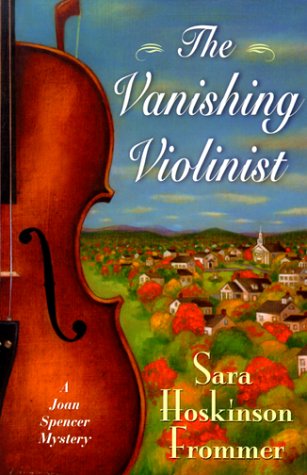 cover image The Vanishing Violinist: A Joan Spencer Mystery