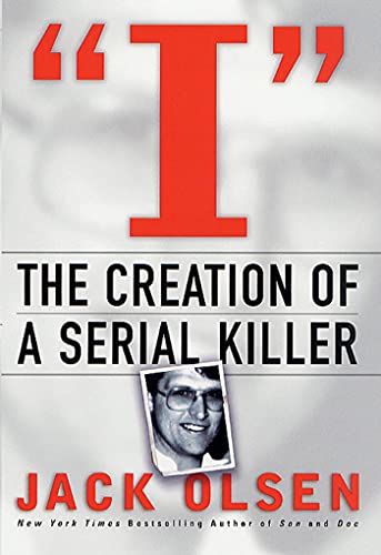 cover image "I": The Creation of a Serial Killer