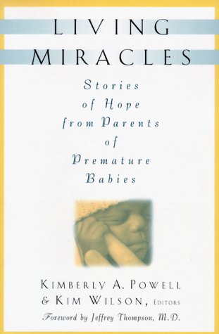 cover image Living Miracles: Stories of Hope from Parents of Premature Babies