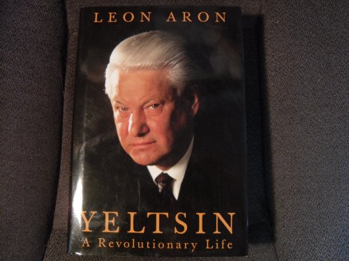 cover image Yeltsin: A Revolutionary Life