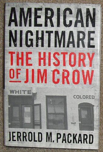 cover image AMERICAN NIGHTMARE: The History of Jim Crow