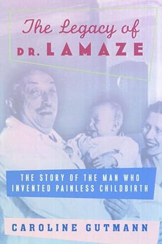 cover image THE LEGACY OF DOCTOR LAMAZE