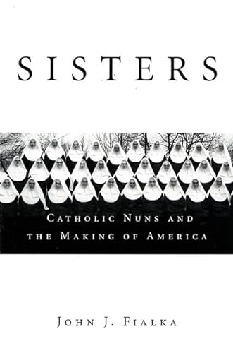 cover image SISTERS: Catholic Nuns and the Making of America