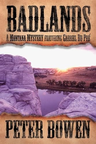 cover image BADLANDS: A Montana Mystery Featuring Gabriel Du Pré