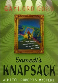 SAMEDI'S KNAPSACK: A Mitch Roberts Mystery