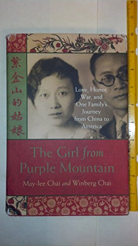 cover image THE GIRL FROM PURPLE MOUNTAIN: Love, Honor, War and One Family's Journey from China to America