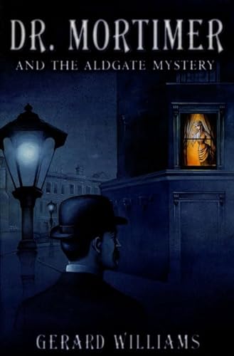 cover image DR. MORTIMER AND THE ALDGATE MYSTERY