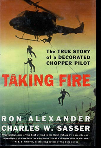 cover image TAKING FIRE: The True Story of a Decorated Chopper Pilot