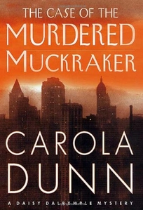 THE CASE OF THE MURDERED MUCKRAKER: A Daisy Dalrymple Mystery