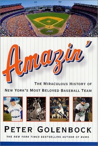 AMAZIN: The Miraculous History of New Yorks Most Beloved Baseball Team