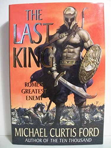 cover image THE LAST KING: Rome's Greatest Enemy