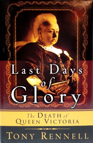 cover image LAST DAYS OF GLORY: The Death of Queen Victoria