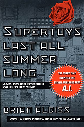 cover image SUPERTOYS LAST ALL SUMMER LONG: And Other Stories of Future Time