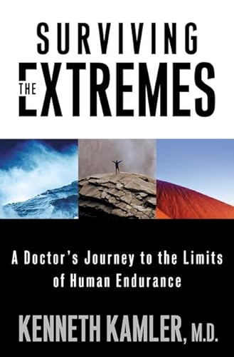 cover image SURVIVING THE EXTREMES: A Doctor's Journey to the Limits of Human Endurance