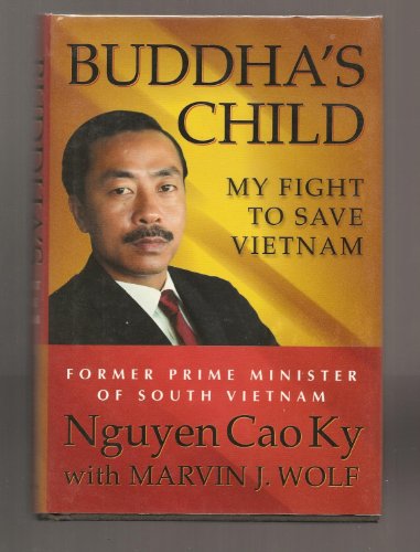 cover image BUDDHA'S CHILD: My Fight to Save Vietnam