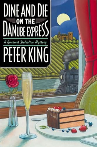 cover image DINE AND DIE ON THE DANUBE EXPRESS: A Gourmet Detective Mystery