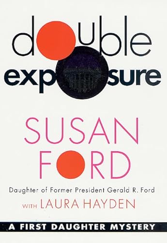 cover image DOUBLE EXPOSURE: A First Daughter Mystery