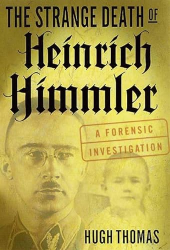 cover image THE STRANGE DEATH OF HEINRICH HIMMLER: A Forensic Investigation