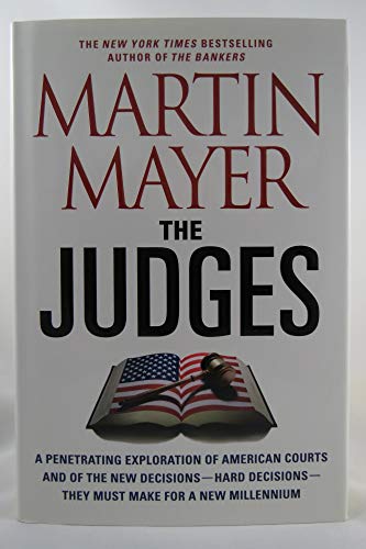 cover image The Judges: A Major Exploration of America's Court System and the Many Changes It Must Make 
