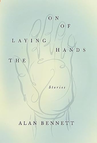 cover image THE LAYING ON OF HANDS: Stories