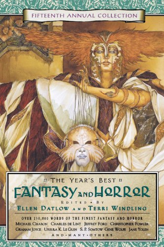 cover image THE YEAR'S BEST FANTASY AND HORROR: Fifteenth Annual Collection