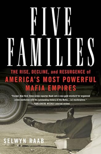 cover image Five Families: The Rise, Decline, and Resurgence of America's Most Powerful Mafia Empires