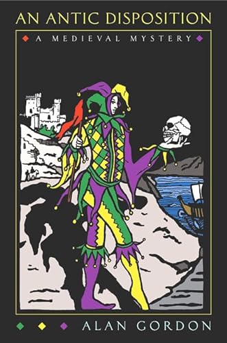 cover image AN ANTIC DISPOSITION: A Medieval Mystery