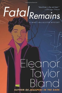 FATAL REMAINS: A Marti MacAlister Mystery