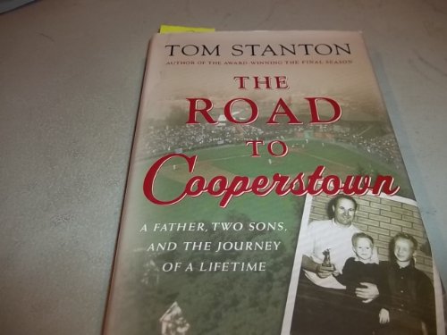 cover image THE ROAD TO COOPERSTOWN: A Father, Two Sons, and the Journey of a Lifetime